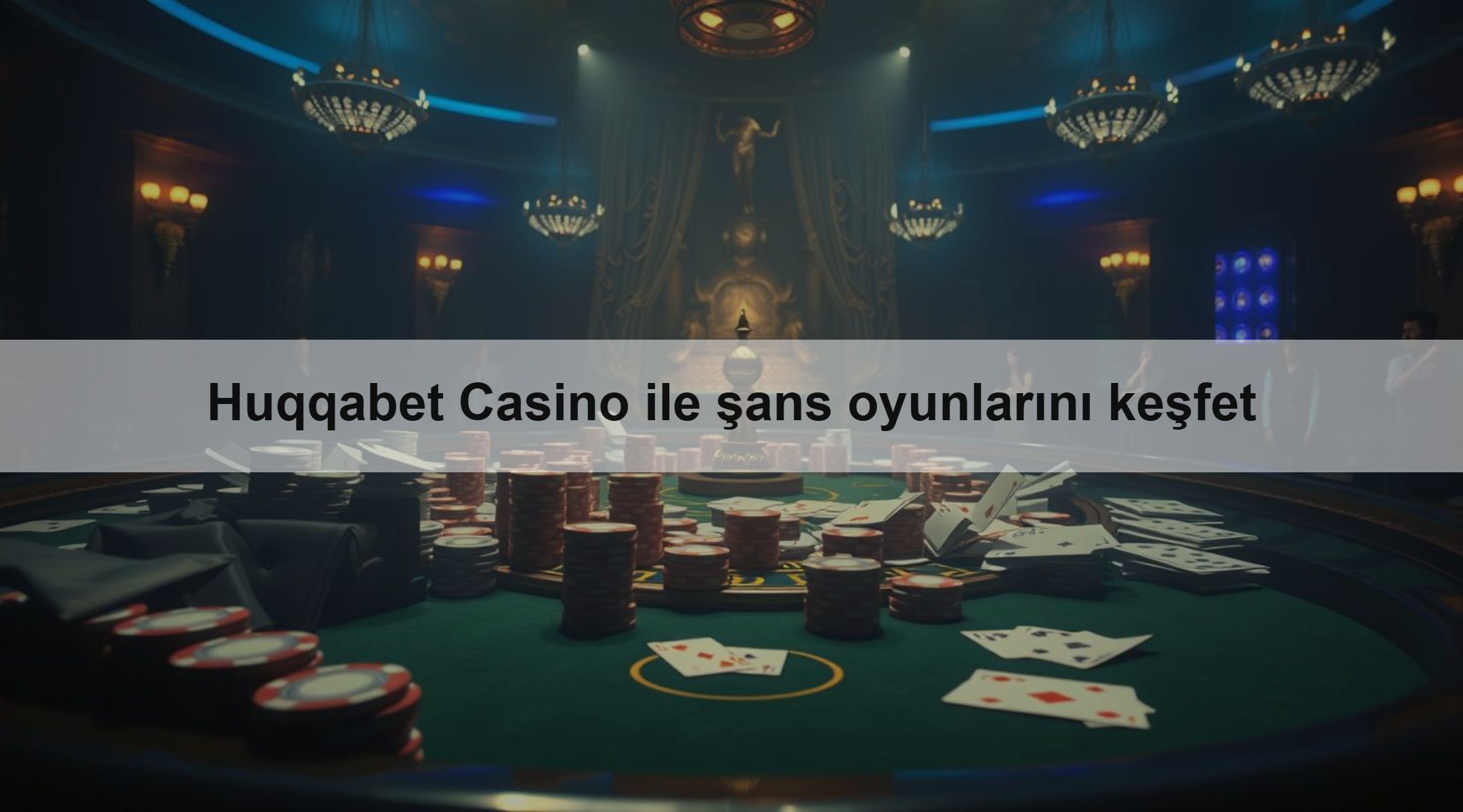 Huqqabet Casino ile şans oyunlarını keşfet