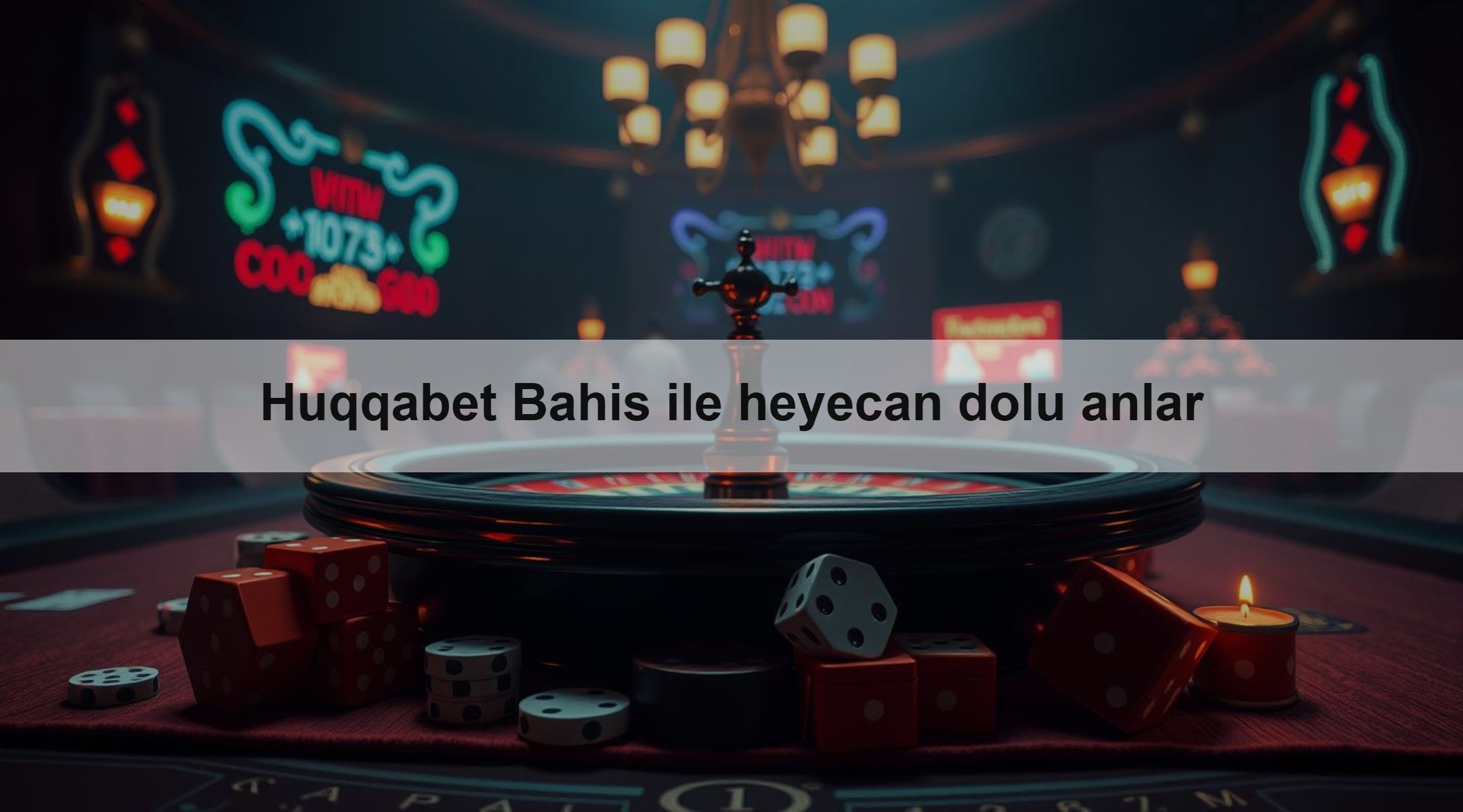 Huqqabet Bahis ile heyecan dolu anlar